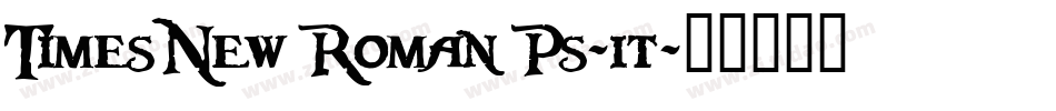 TimesNew Roman Ps-it字体转换